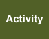 Activity