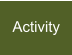 Activity