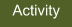 Activity