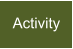 Activity